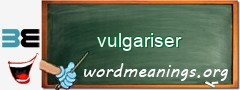 WordMeaning blackboard for vulgariser